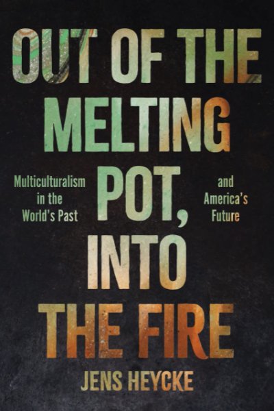 OUT OF THE MELTING POT